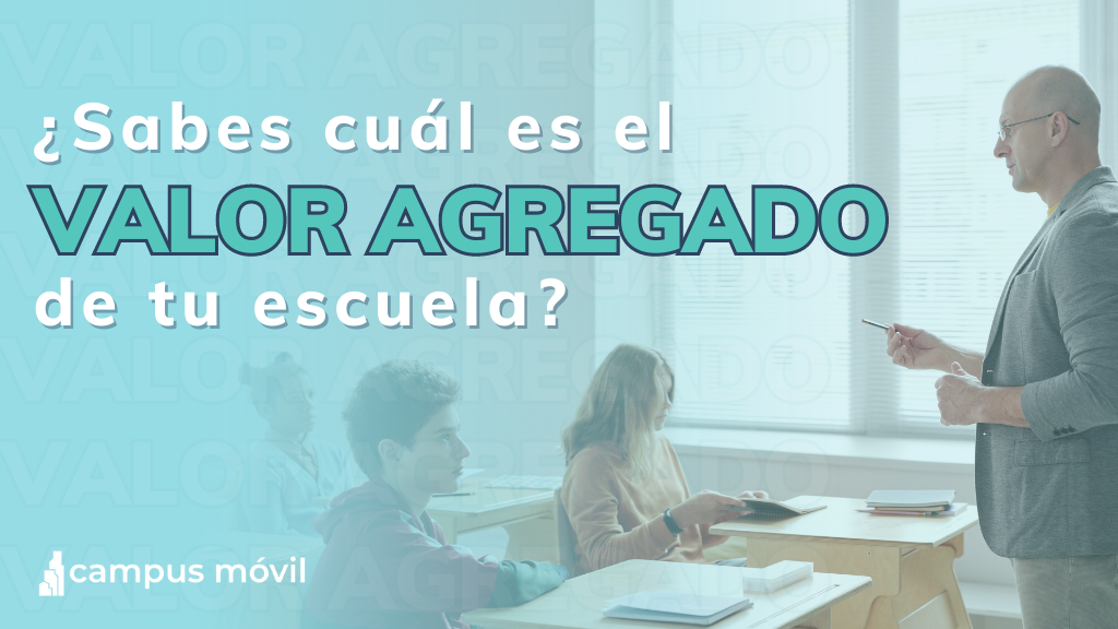 ¿Cuál es el valor agregado de tu escuela?