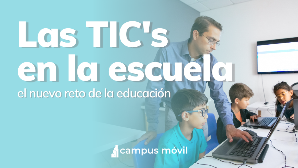 Educación con TICs Tecnologías de la Información y Comunicación Blog Campus Móvil