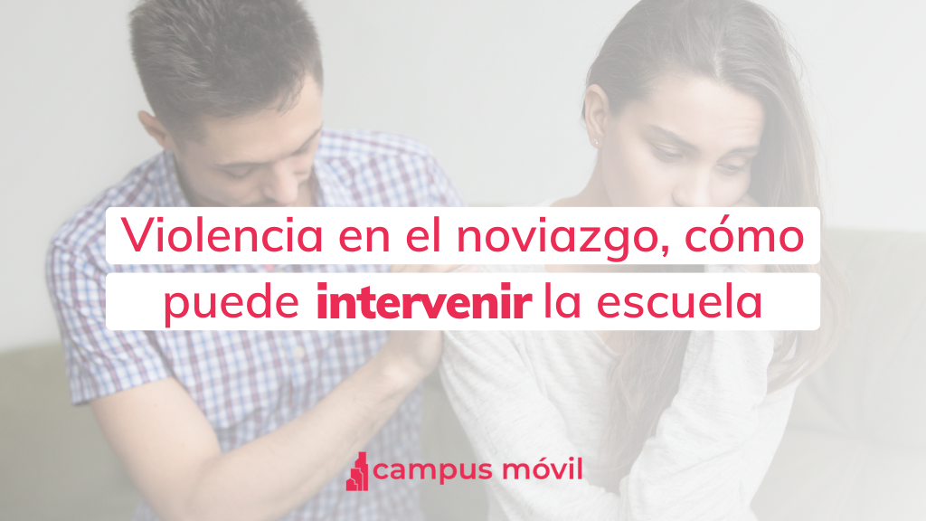 Problemas en Noviazgo Afecta en Desempeño Escolar Blog de Campus Móvil