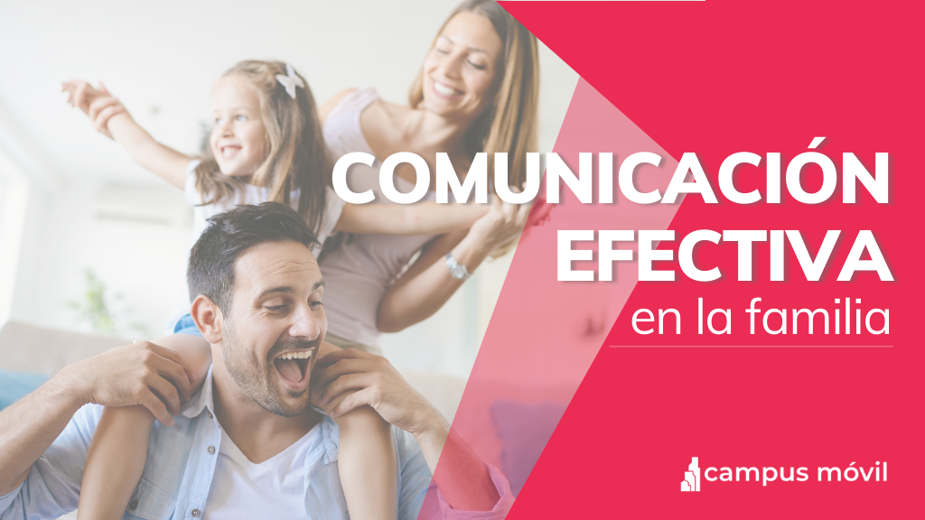 Aprendiendo a escuchar a mi familia teniendo una comunicación efectiva