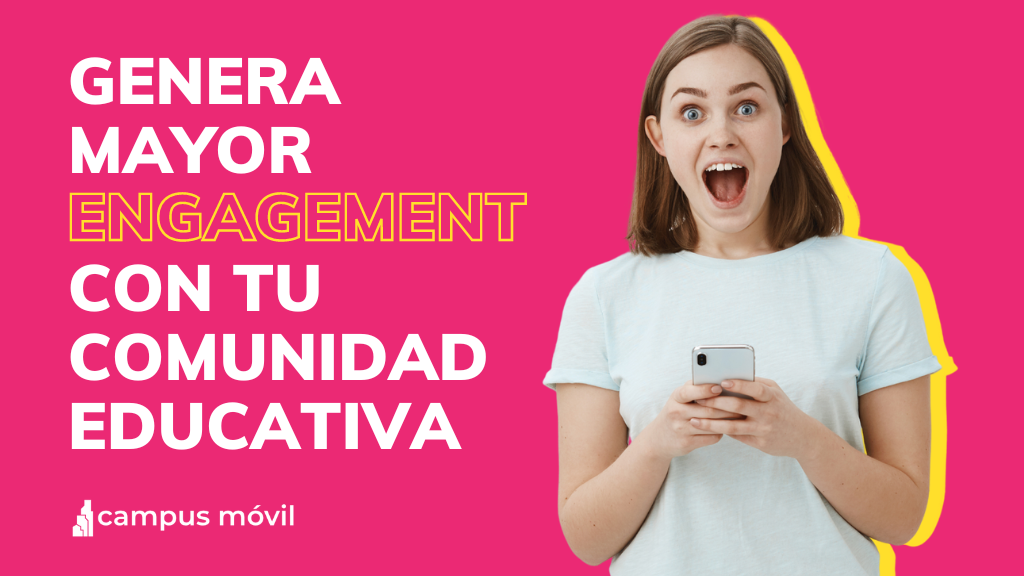 Noticias en tu aplicación móvil: una forma de generar mayor engagement con tu comunidad educativa.