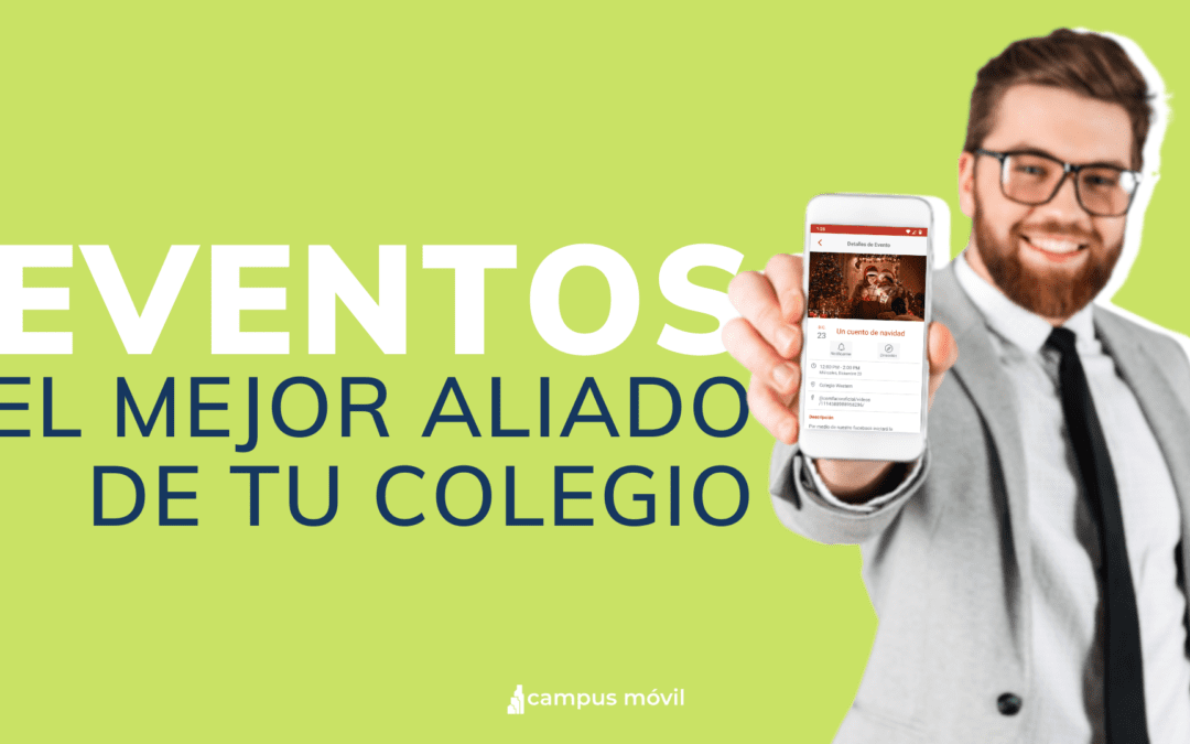 Eventos para Colegios con Campus Móvil