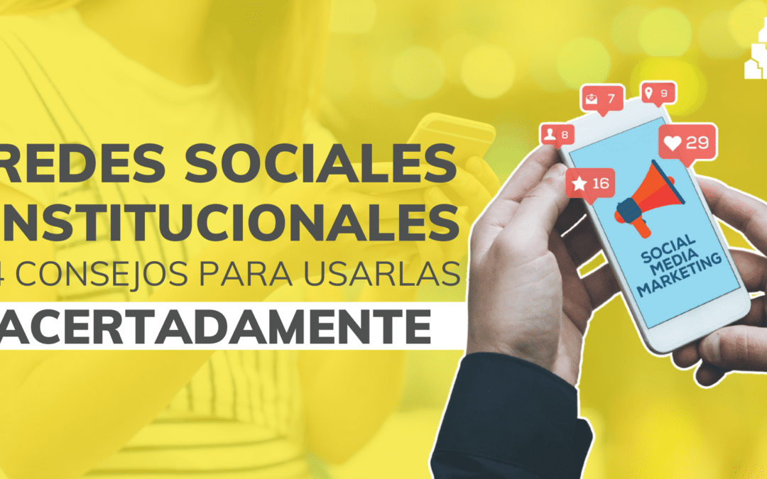 Redes Sociales Institucionales Consejos por Campus Móvil